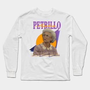 Sophia Petrillo - The Golden Girls 80s Long Sleeve T-Shirt